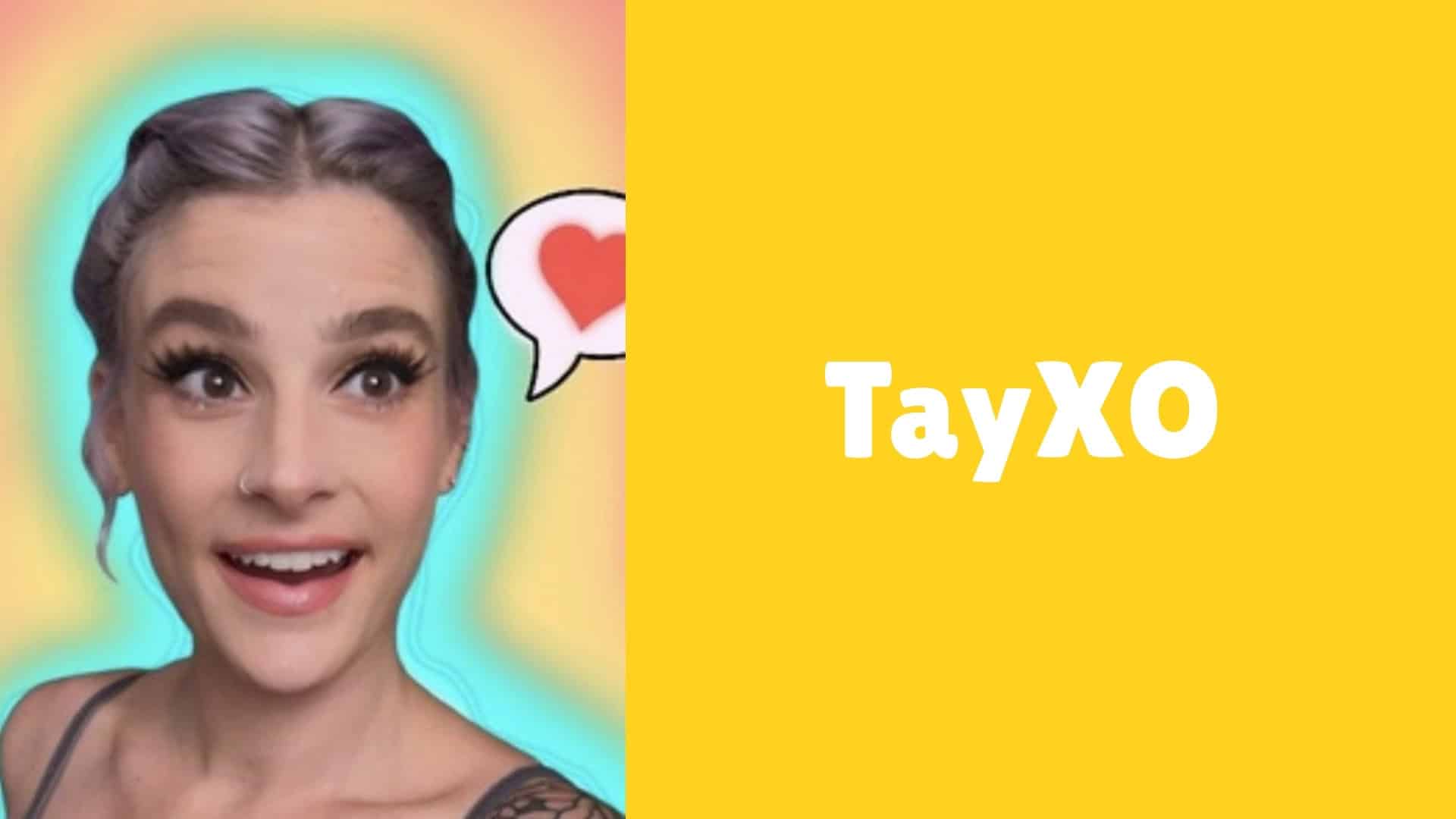 A decorative image of streamer TayXO. Her portrait is on the left with her name on the right. 