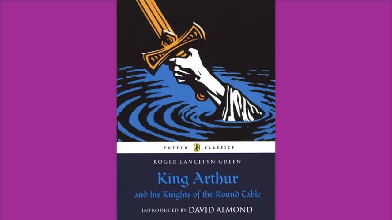 Book Cover of King Arthur and his Knights of the Round Table