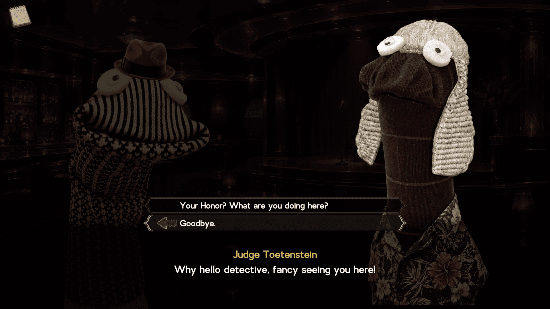 A sockpuppet dressed in a judge's wig and hawaiian shirt is spotlighted next to a spockpuppet in a trenchcoat and fedora, both against the backdrop of a lounge bar. The dialogue reads "Why hello detective, fancy seeing you here!" with the options "Your honor? What are you doing here?" and "Goodbye."